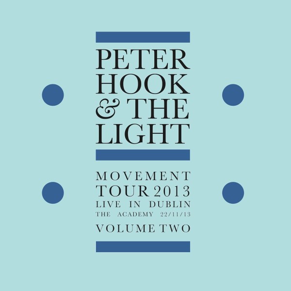 Peter Hook And The Light – Movement Tour 2013 Live In Dublin The Academy 22/11/13 Volume Two LP