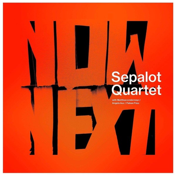 Sepalot Quartet With Matthias Lindermayr / angela aux / Fabian Füss – NOWNEXT LP + Autogramm