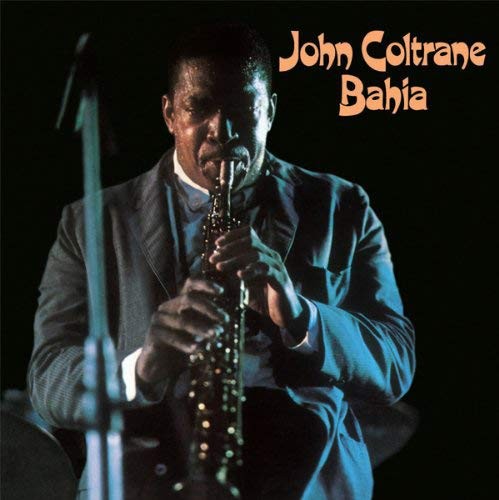 John Coltrane – Bahia LP