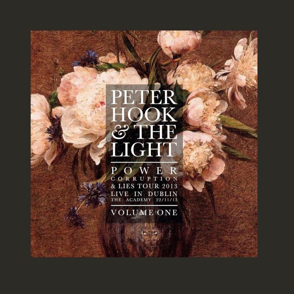 Peter Hook & The Light – Power, Corruption & Lies Tour 2013 Live In Dublin The Academy 22/11/13 Volu