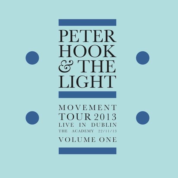 Peter Hook & The Light* – Movement Tour 2013 Live In Dublin The Academy 22/11/13 Volume One LP